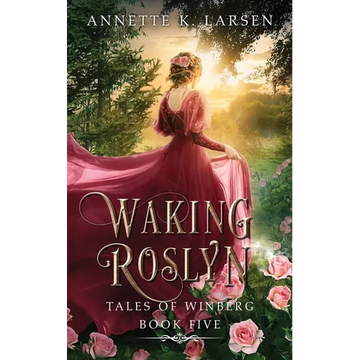 Waking Roslyn: Sleeping Beauty Reimagined - Paperback