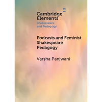 Podcasts and Feminist Shakespeare Pedagogy - Paperback