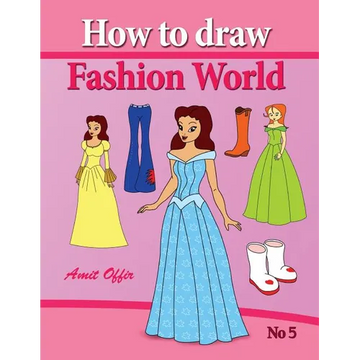 how to draw fashion world: drawing books fo children and how to draw step by step - Paperback