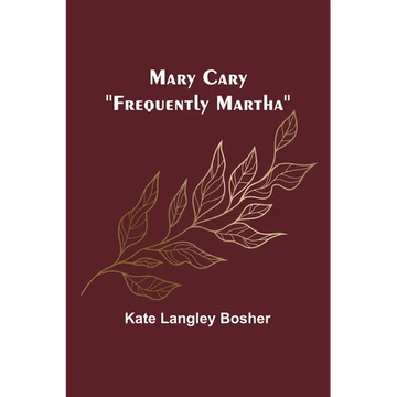Mary Cary: "Frequently Martha" - Paperback