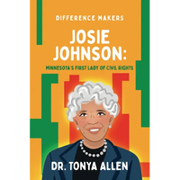 Josie Johnson: Minnesota's First Lady of Civil Rights - Paperback