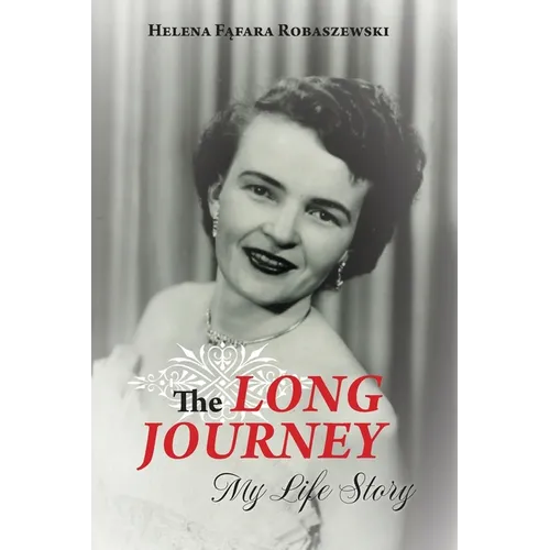 The Long Journey: My Life Story