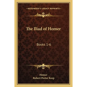 The Iliad of Homer: Books 1-6: With an Introduction and Notes (1883) - Paperback