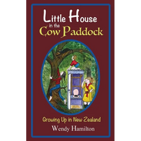 Little House in the Cow Paddock: Growing Up in New Zealand - Paperback