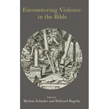 Encountering Violence in the Bible - Hardcover
