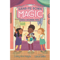 Hand-Me-Down Magic #3: Perfect Patchwork Purse - Paperback