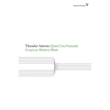 Quasi Una Fantasia: Essays on Modern Music - Paperback