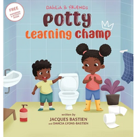 Dahlia & Friends: Potty Learning Champ: A Children's Story About Potty Training - Hardcover