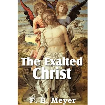 The Exalted Christ - Paperback