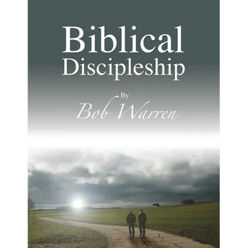 Biblical Discipleship - Paperback