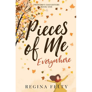 Pieces of Me Everywhere - Paperback
