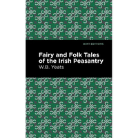 Fairy and Folk Tales of the Irish Peasantry - Paperback
