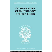 Comparative Criminology: A Textbook - Paperback