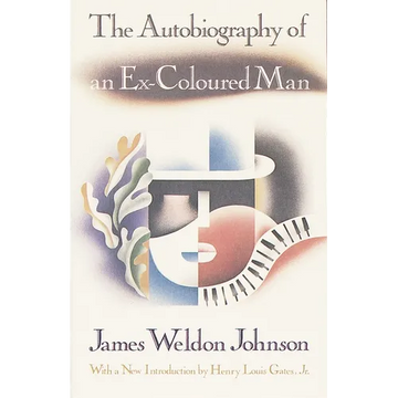 The Autobiography of an Ex-Coloured Man: With an Introduction by Henry Louis Gates, Jr. - Paperback