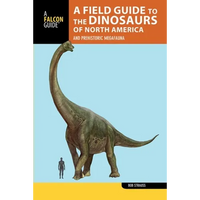 A Field Guide to the Dinosaurs of North America - Paperback