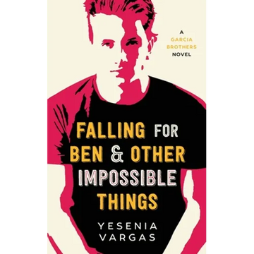 Falling for Ben & Other Impossible Things - Paperback