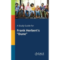 A Study Guide for Frank Herbert's "Dune"