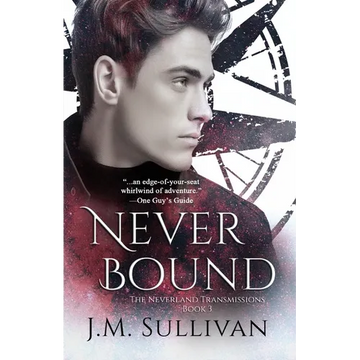 Neverbound: The Neverland Transmissions, Book 3 - Paperback
