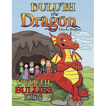 Duluth the Dragon: Duluth Bullies Kids - Paperback