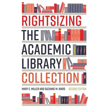 Rightsizing the Academic Library Collection - Paperback