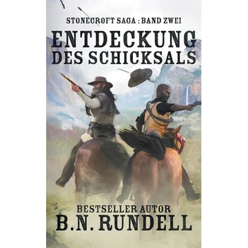 Entdeckung des Schicksals: ein historischer Western Roman - Paperback