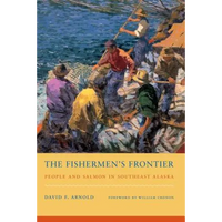 The Fishermen's Frontier: People and Salmon in Southeast Alaska - Paperback