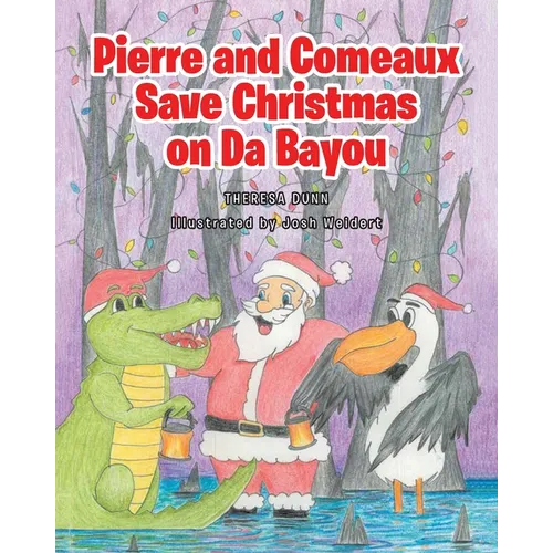 Pierre and Comeaux Save Christmas on Da Bayou