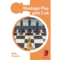 Strategic Play with 1 E4 - Paperback