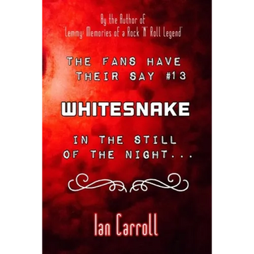 The Fans Have Their Say #13 Whitesnake: In the Still of the Night - Paperback