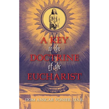 A Key to the Doctrine of the Eucharist - Paperback