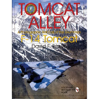 Tomcat Alley: A Photographic Roll Call of the Grumman F-14 Tomcat - Hardcover