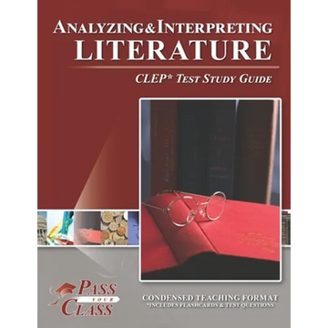 Analyzing and Interpreting Literature CLEP Test Study Guide - Paperback