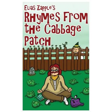 Elias Zapple's Rhymes From the Cabbage Patch - Paperback