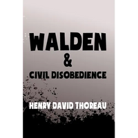 Walden, and Civil Disobedience: Original & Unabridged - Paperback