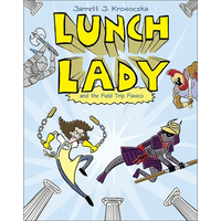 Lunch Lady 6: Lunch Lady and the Field Trip Fiasco - Hardcover