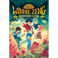 Winnie Zeng Vanquishes a King - Paperback
