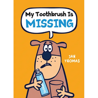 My Toothbrush Is Missing - Hardcover