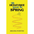 The Honeybee Rivals the Spring