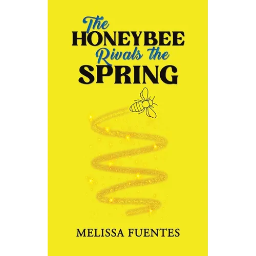 The Honeybee Rivals the Spring