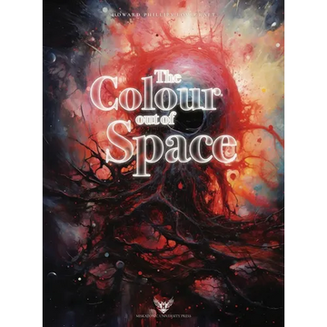 Lovecraft Illustrated: The Colour out of Space - Hardcover