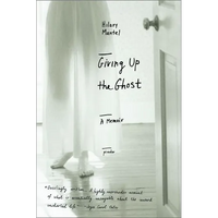 Giving Up the Ghost: A Memoir - Paperback