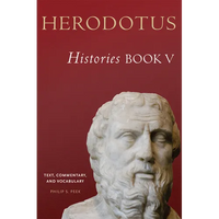 Herodotus, Histories, Book V: Text, Commentary, and Vocabulary Volume 56 - Paperback