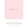 Frequently Asked White Questions