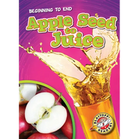 Apple Seed to Juice - Paperback