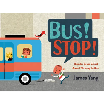 Bus! Stop! - Board Book