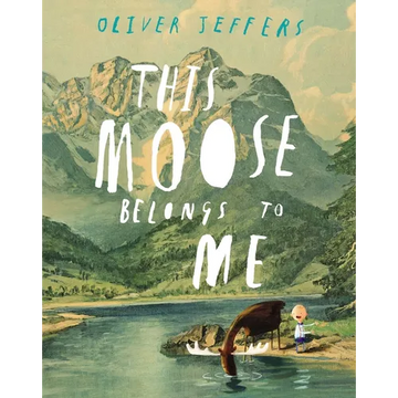 This Moose Belongs to Me - Hardcover
