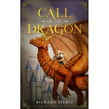 Call of the Dragon: A Young Adult Fantasy Adventure - Paperback