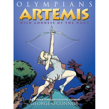 Olympians: Artemis: Wild Goddess of the Hunt - Paperback