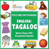 English Tagalog Picture Dictionary: More than 350 Essential Words - Paperback
