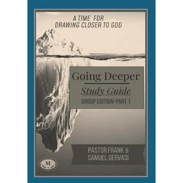 Going Deeper Study Guide-Group Edition-Part 1 - Paperback